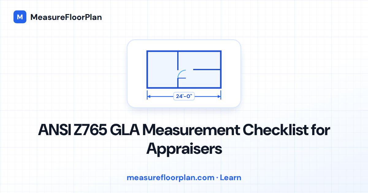 ANSI Z765 GLA Measurement Checklist for Appraisers