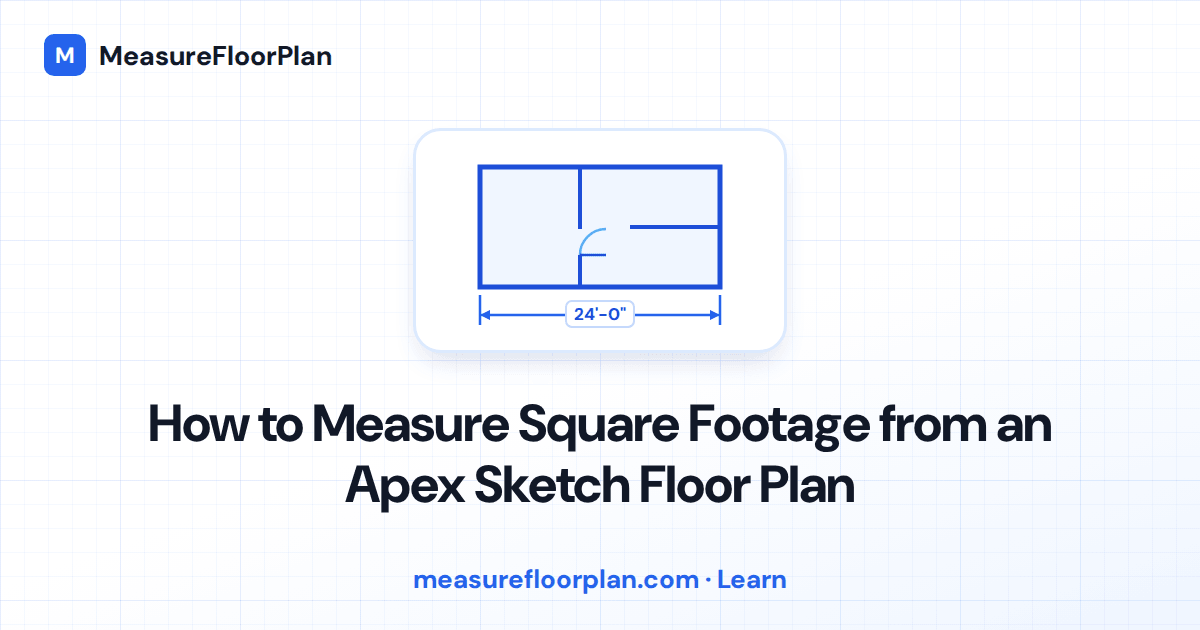 How to Measure Square Footage from an Apex Sketch Floor Plan