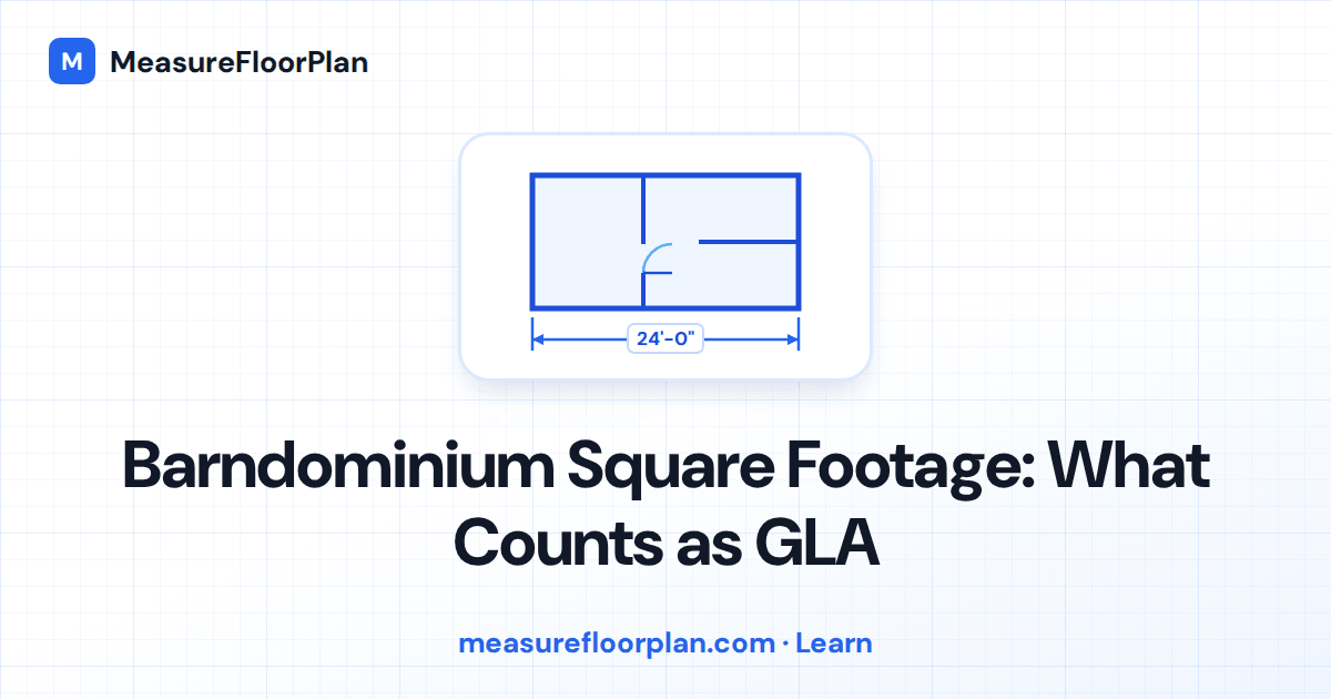 Barndominium Square Footage in Appraisals: What Counts as GLA