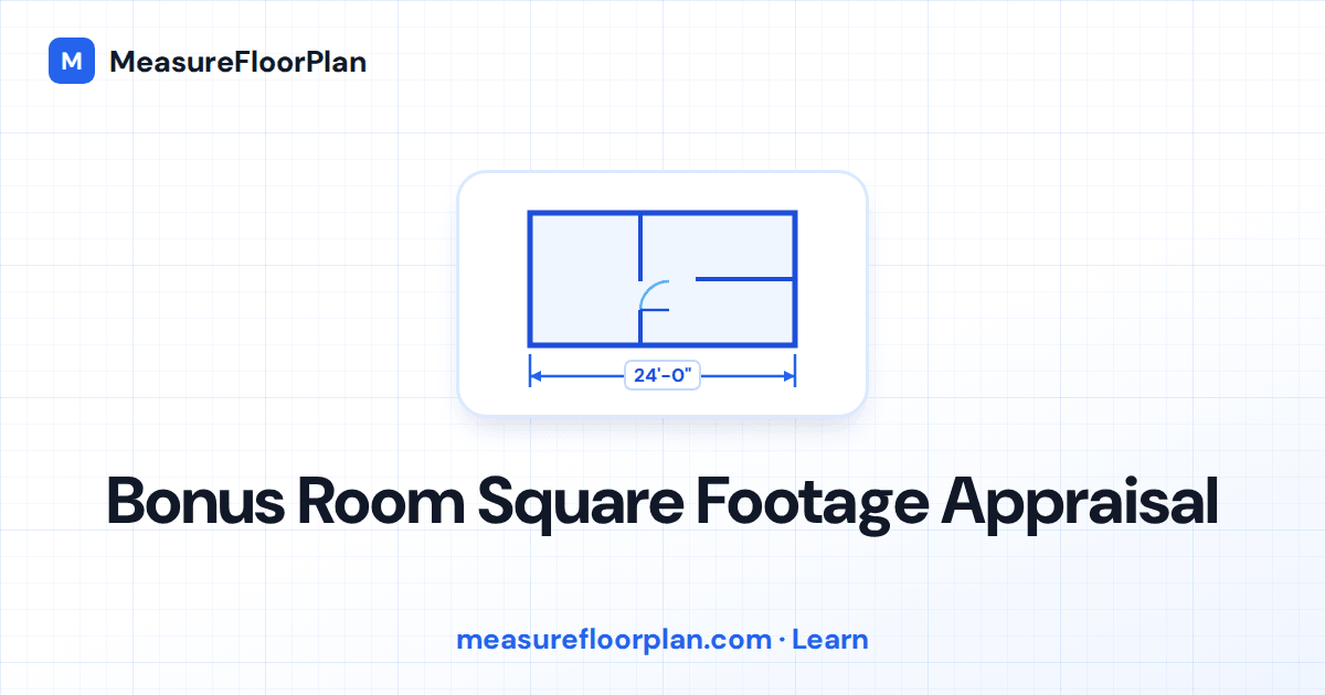 Bonus Room Square Footage Appraisal: Does a Bonus Room Count as GLA?