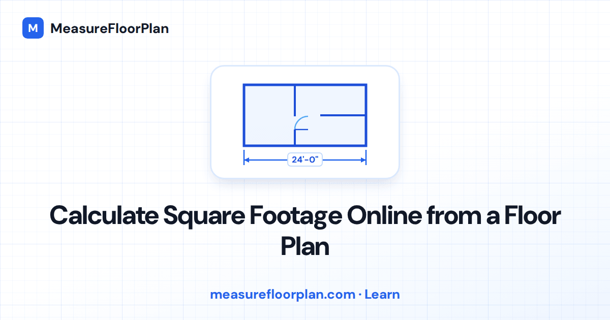 Calculate Square Footage Online from a Floor Plan