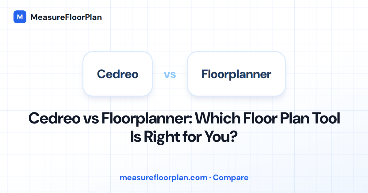Cedreo vs Floorplanner: Professional Design Tool vs Simple Floor Plan App
