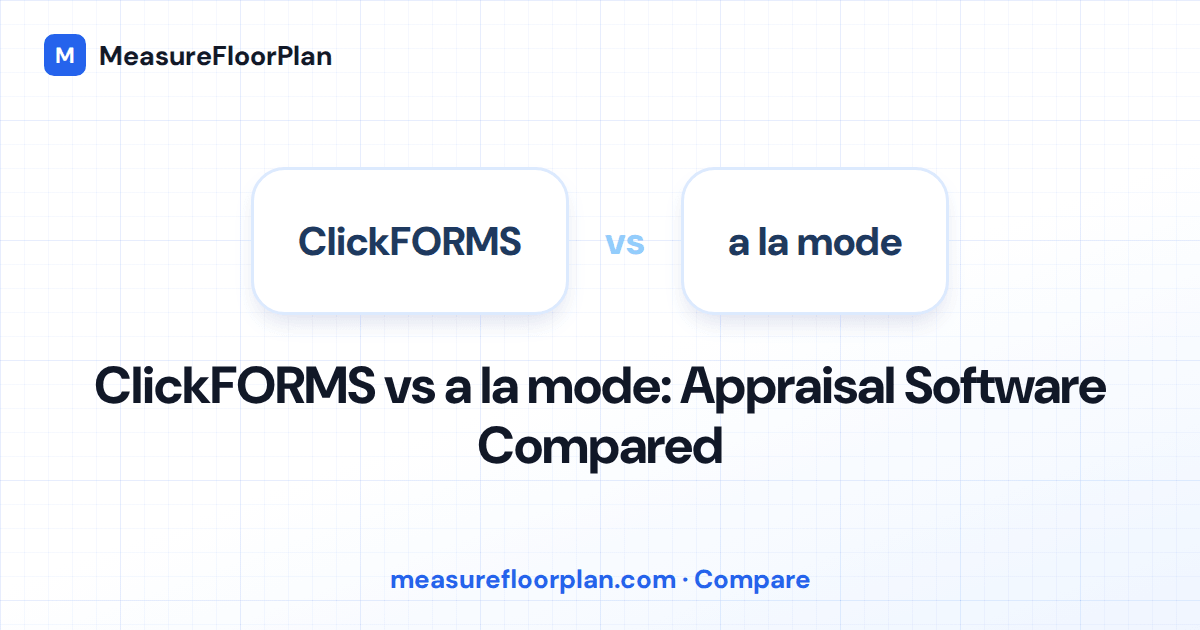 ClickFORMS vs a la mode TOTAL: Which Appraisal Software Is Better?