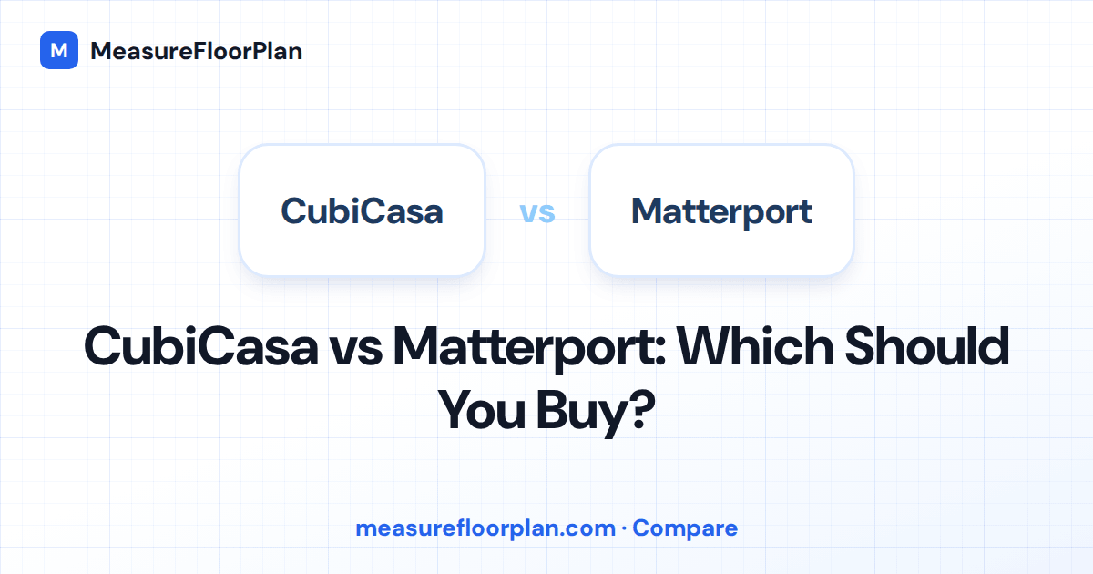 CubiCasa vs Matterport: Which Should You Buy?