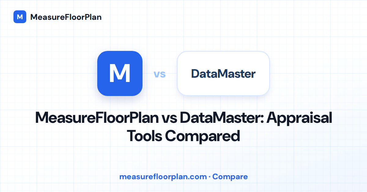MeasureFloorPlan vs DataMaster: Different Tools, Different Jobs