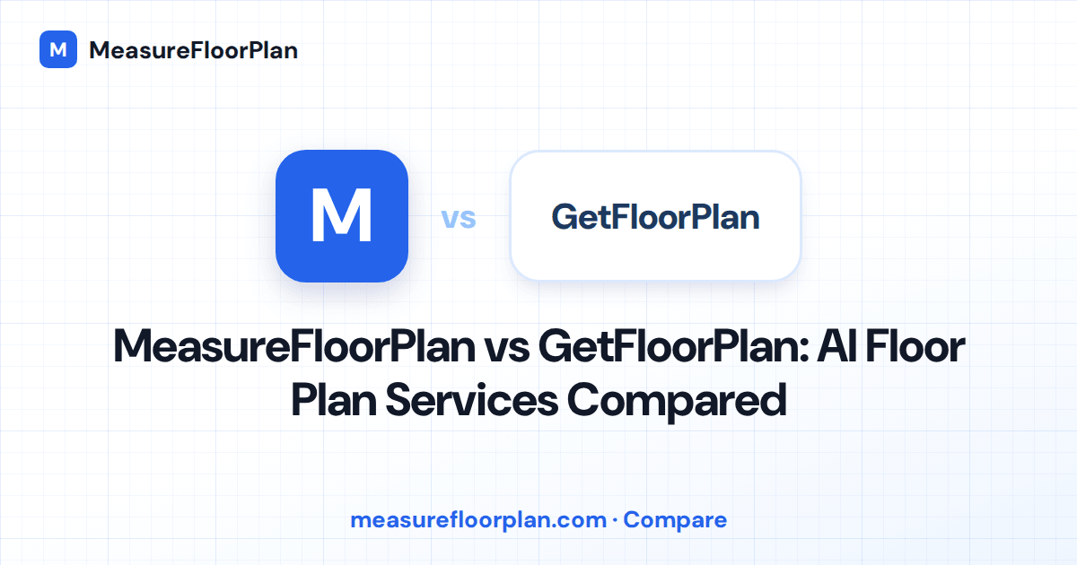 MeasureFloorPlan vs GetFloorPlan: Different Tools for Different Problems