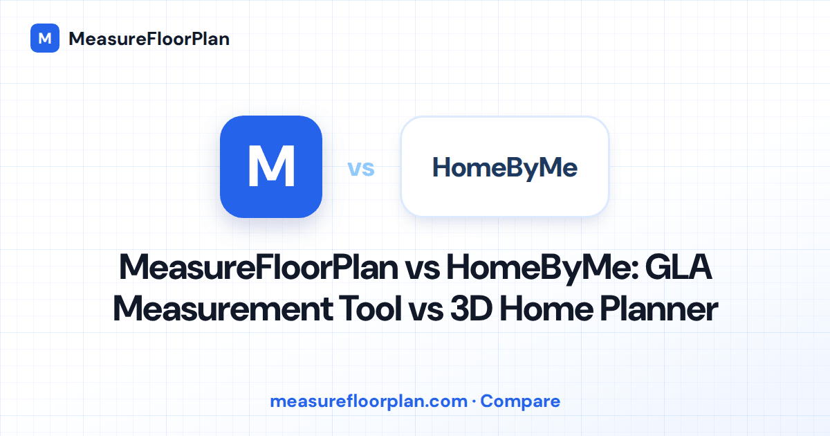 MeasureFloorPlan vs HomeByMe: Which Is Better for Floor Plan Measurement?