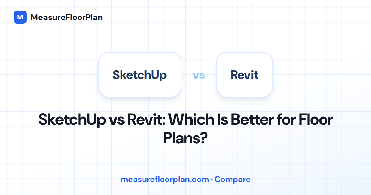 SketchUp vs Revit: Which Is Better for Floor Plans?