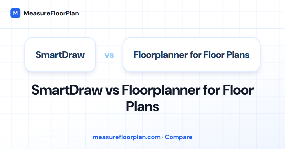 SmartDraw vs Floorplanner: Which Is Better for Floor Plans?