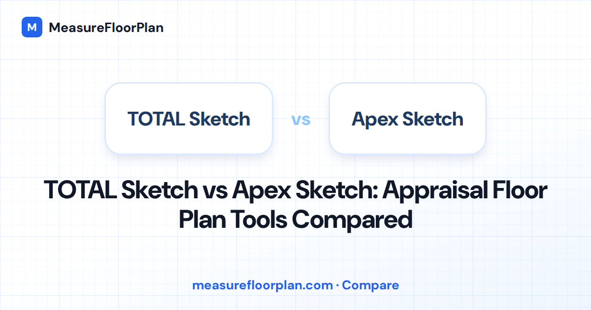 TOTAL Sketch vs Apex Sketch: Which Appraisal Sketching Tool Is Better?