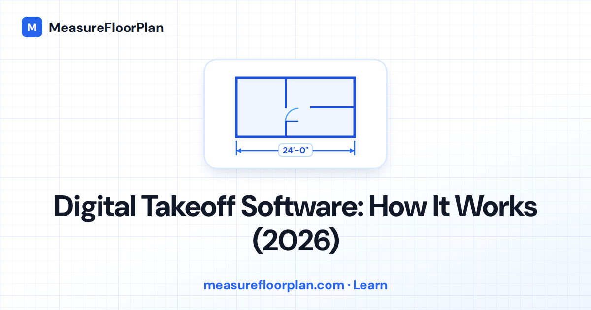 Digital Takeoff Software: How It Works and What to Use in 2026