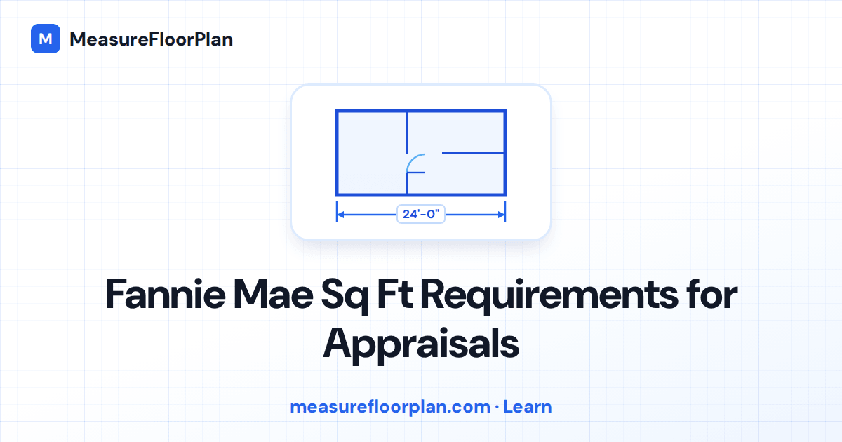 Fannie Mae Square Footage Requirements for Appraisals