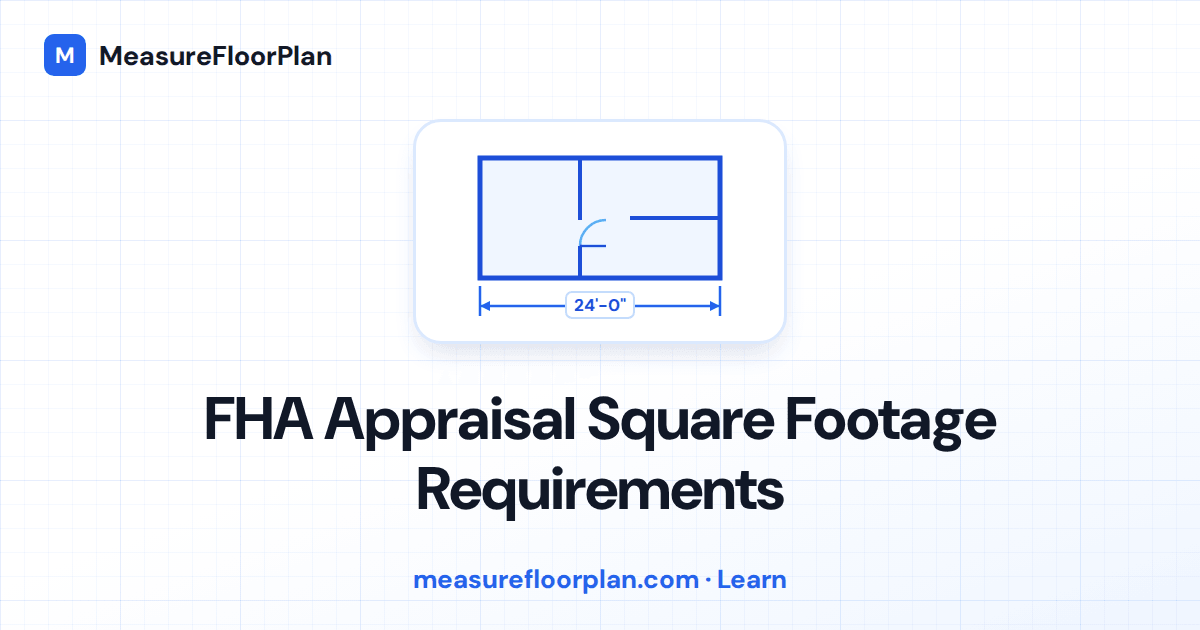 FHA Appraisal Square Footage Requirements