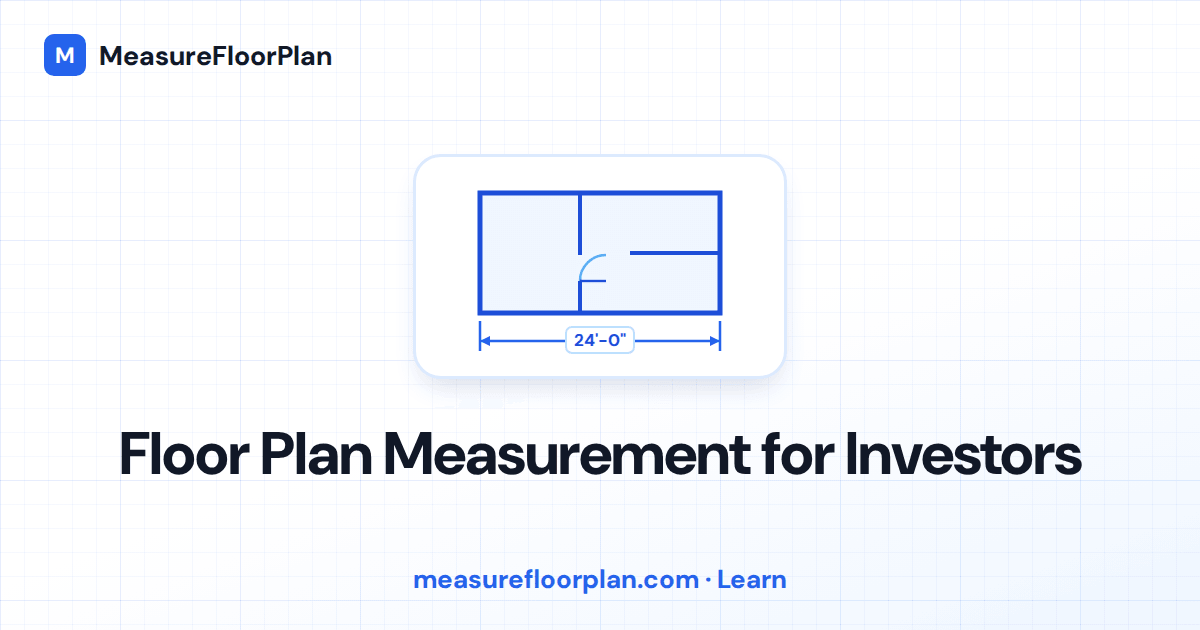 Floor Plan Measurement for Real Estate Investors