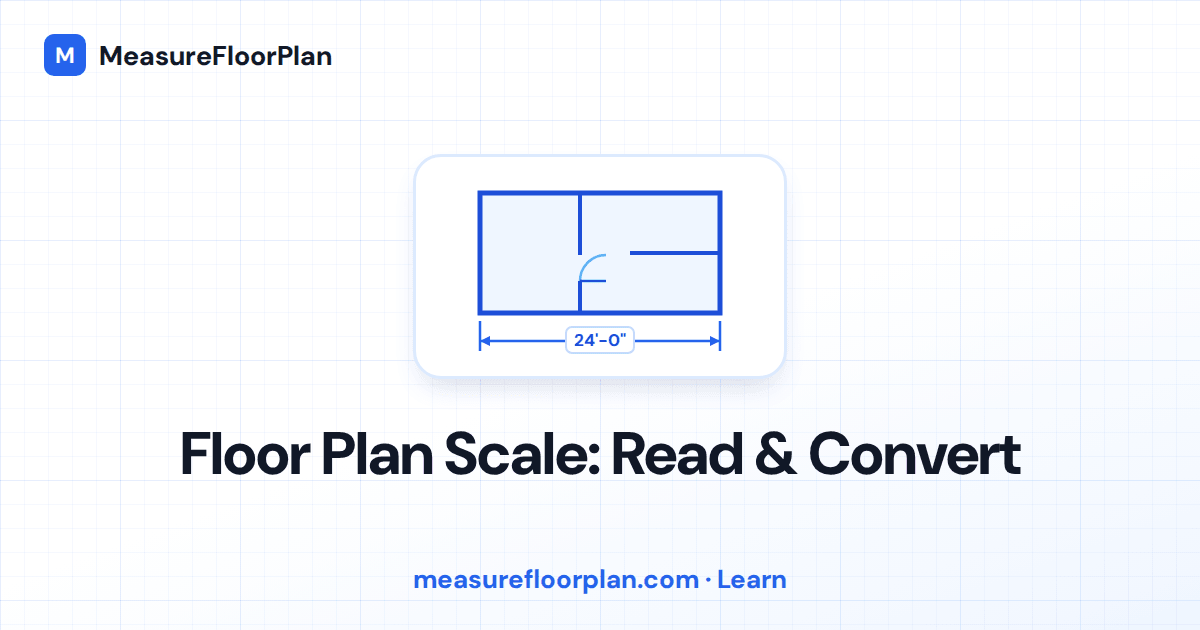Floor Plan Scale Explained: How to Read and Convert It