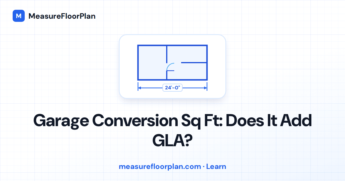 Garage Conversion Square Footage: Does It Add to Your Home's GLA?