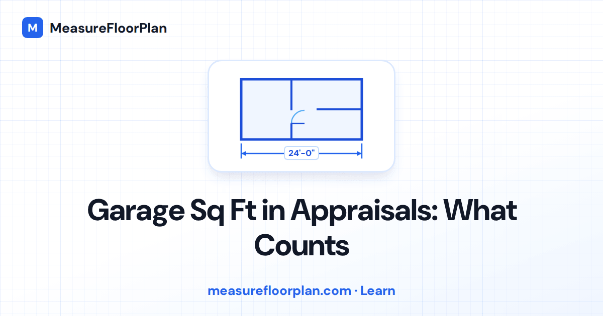 Garage Square Footage in Appraisals: What Counts and What Doesn't