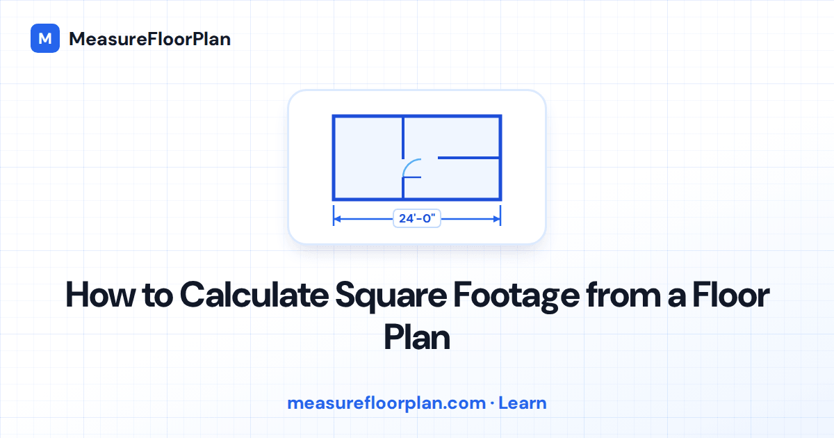 How to Calculate Square Footage from a Floor Plan