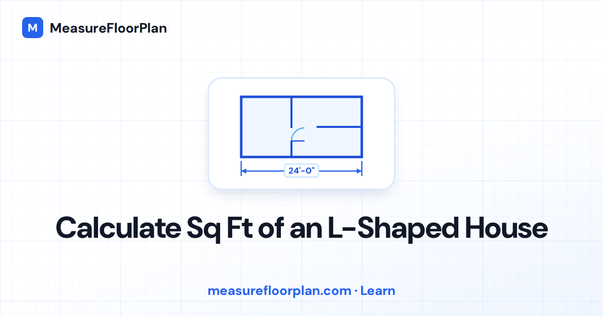 How to Calculate Square Footage of an L-Shaped House