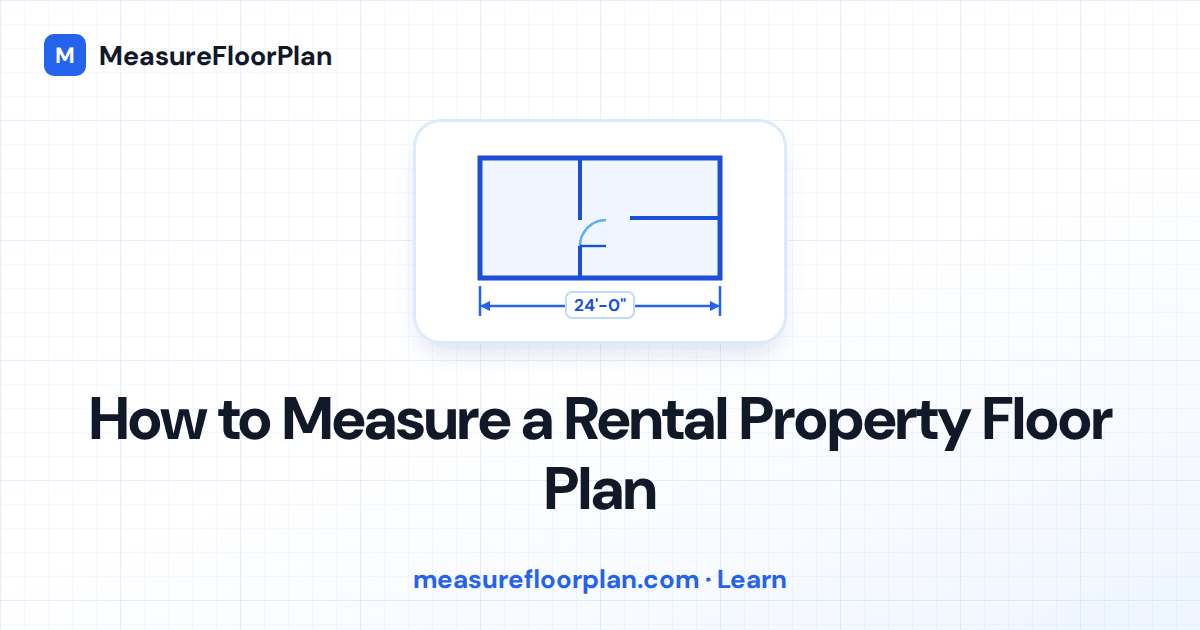 How to Measure a Rental Property Floor Plan