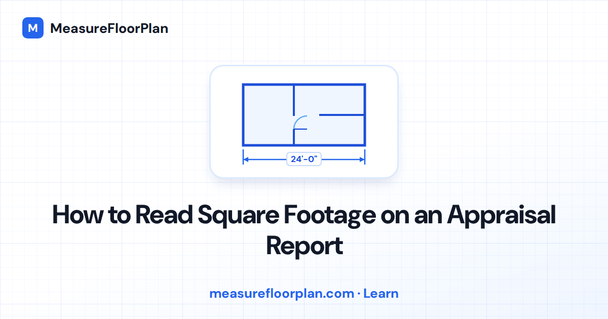 How to Read Square Footage on an Appraisal Report