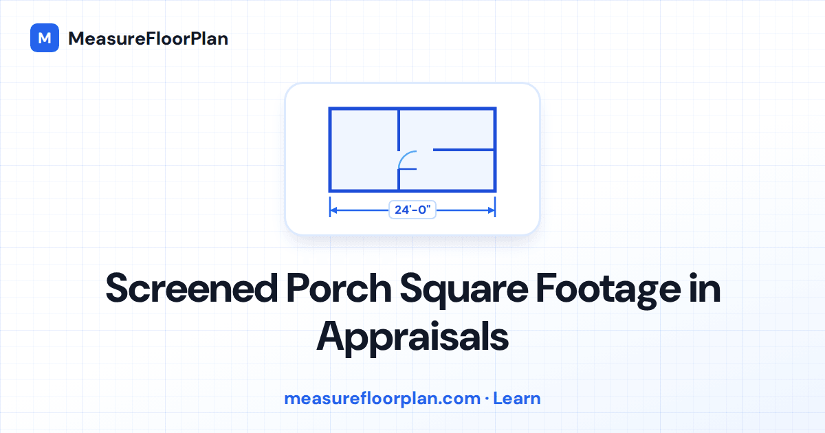 Screened Porch Square Footage in Appraisals: Does It Count as GLA?