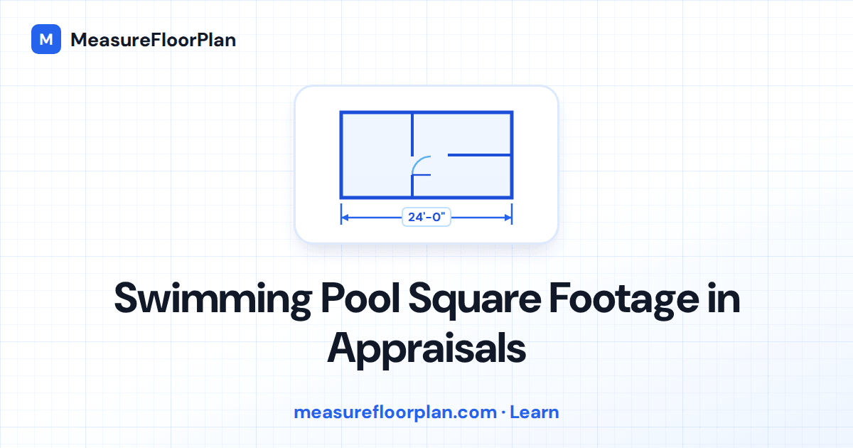 Swimming Pool Square Footage in Appraisals: Value, Comps, and What Counts