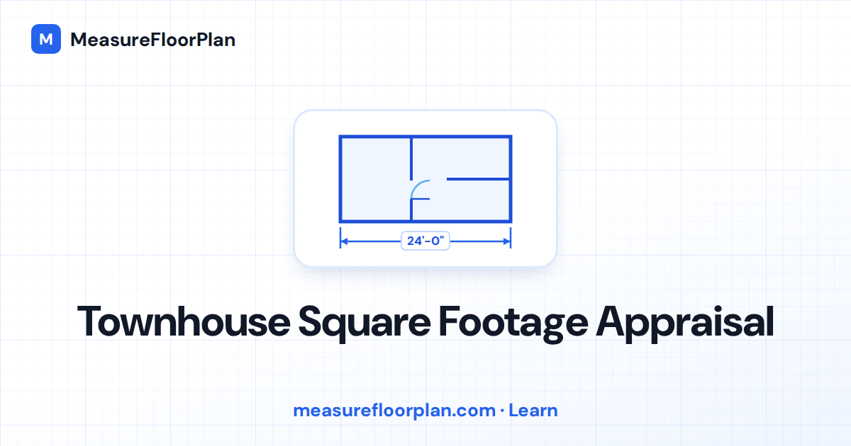 Townhouse Square Footage Appraisal: How to Measure GLA on Attached Units