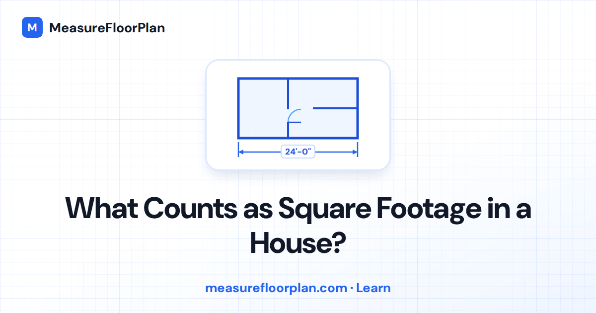 What Counts as Square Footage in a House?